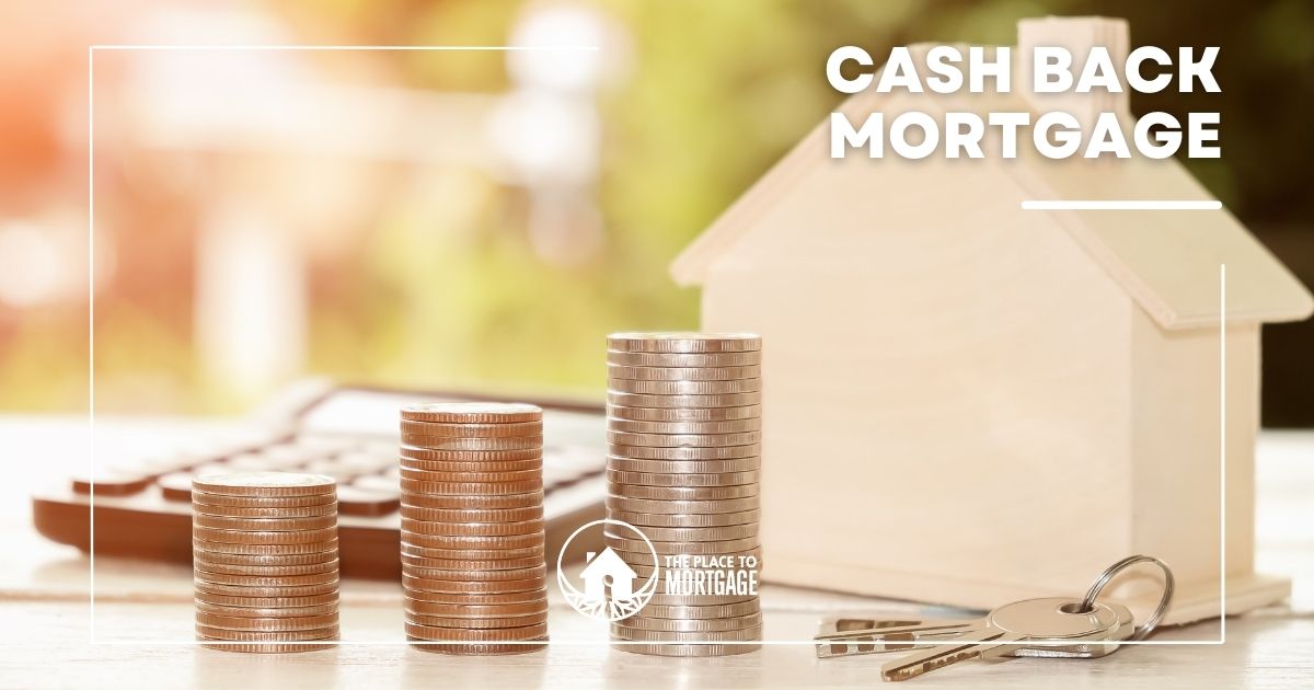 Cash Back Mortgages